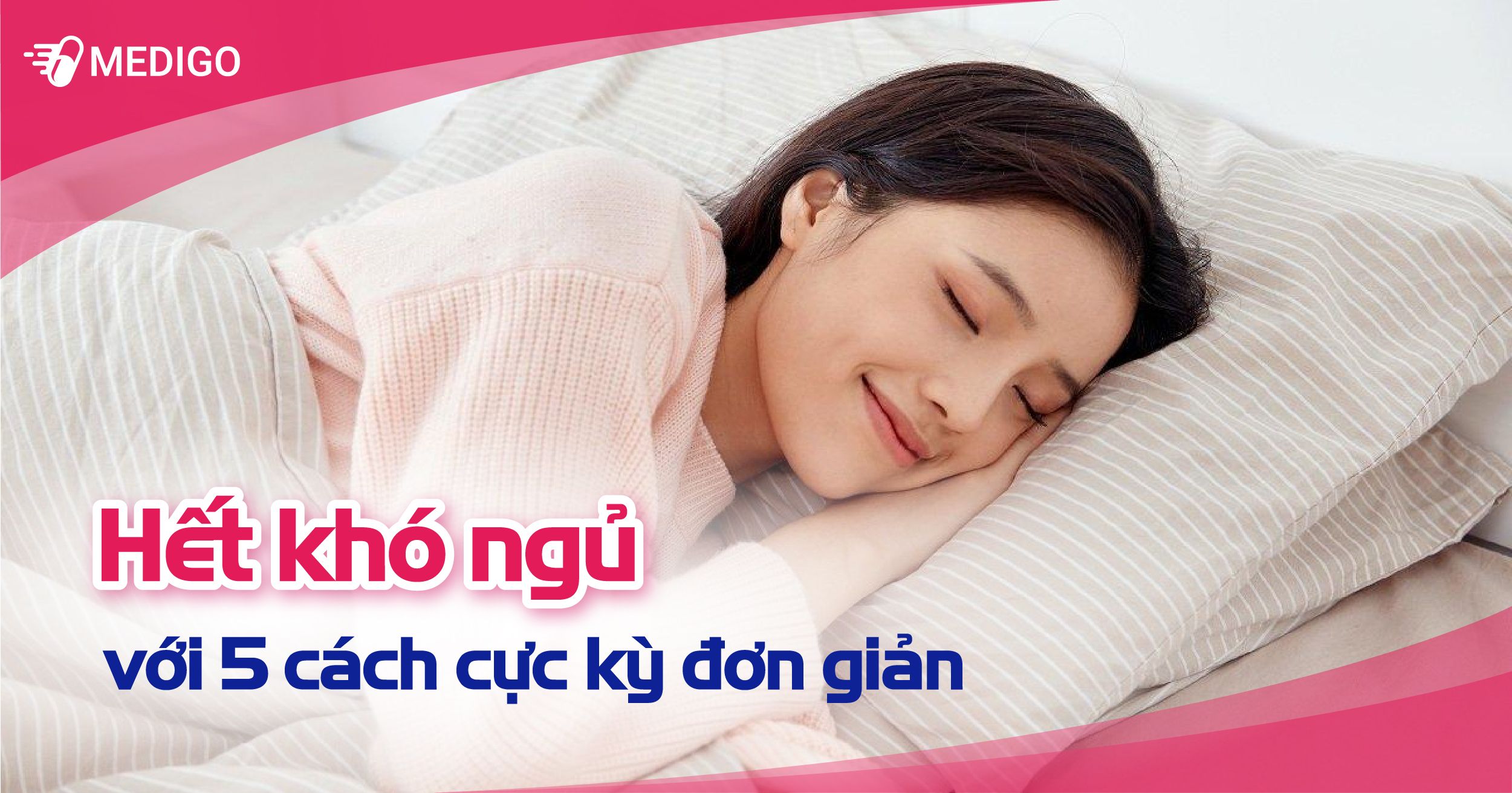 Hướng dẫn 5 cách khắc phục tình trạng khó ngủ hiệu quả