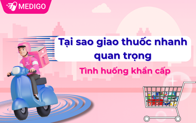 Tại sao giao thuốc nhanh quan trọng trong tình huống khẩn cấp?