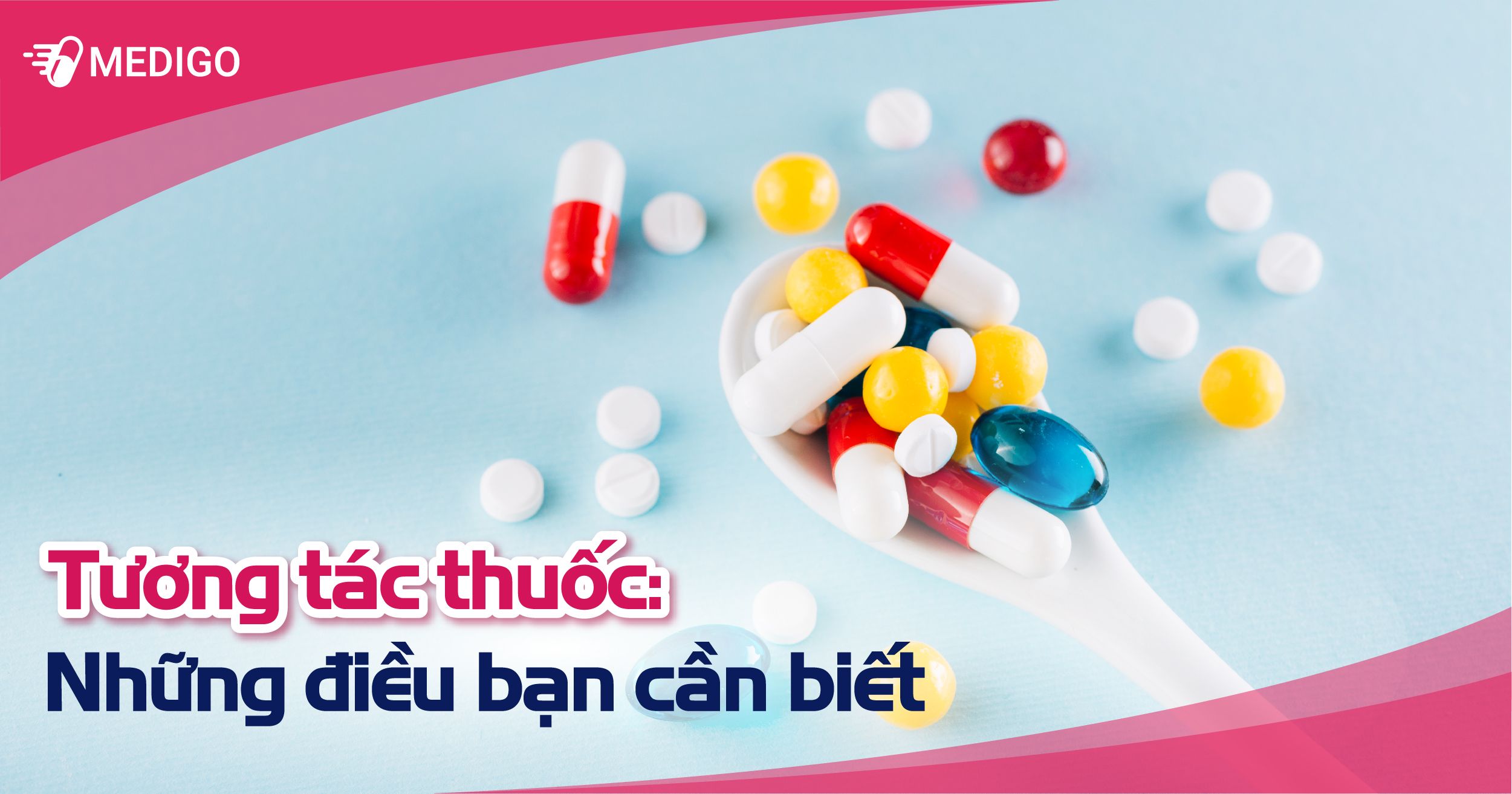 Tương tác thuốc: Những điều bạn cần biết