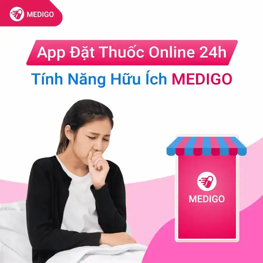 App đặt thuốc online 24h (Tính năng hữu ích Medigo)