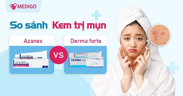 So sánh kem trị mụn Azanex và Derma forte