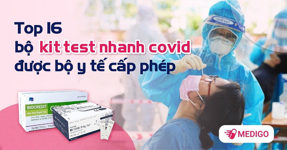 16 bộ kit test nhanh COVID-19 được Bộ Y Tế cấp phép và giá