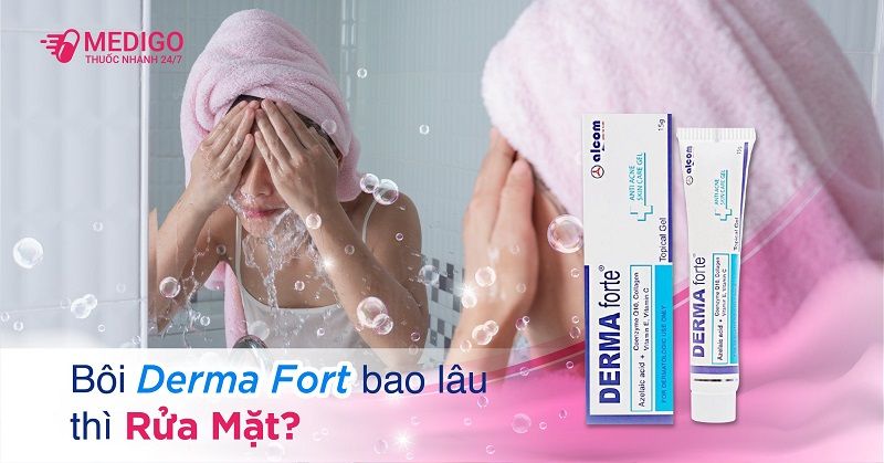 Bôi Derma Forte bao lâu thì rửa mặt?