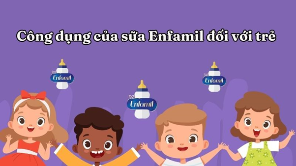 05 công dụng tuyệt vời của sữa Enfamil đối với sự phát triển của trẻ