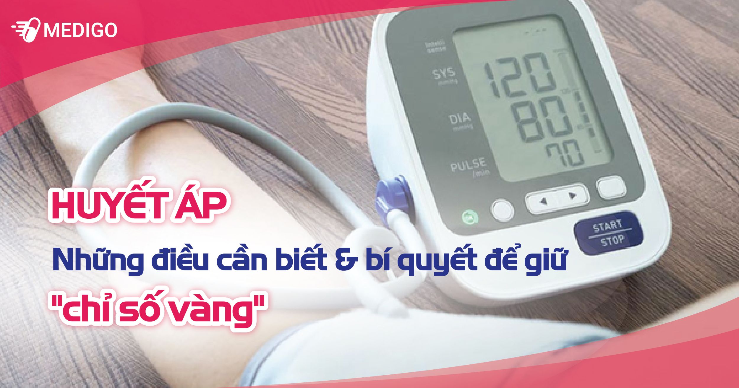 TOP 15 cách giúp kiểm soát mức HUYẾT ÁP ở "chỉ số vàng"