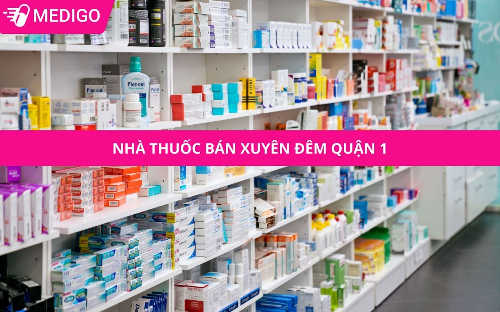 Nha-thuoc-ban-xuyen-dem-Quan-1