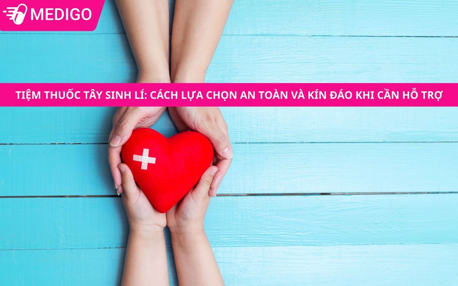 Tiem-thuoc-tay-sinh-li-Cach-lua-chon-an-toan-va-kin-dao-khi-can-ho-tro