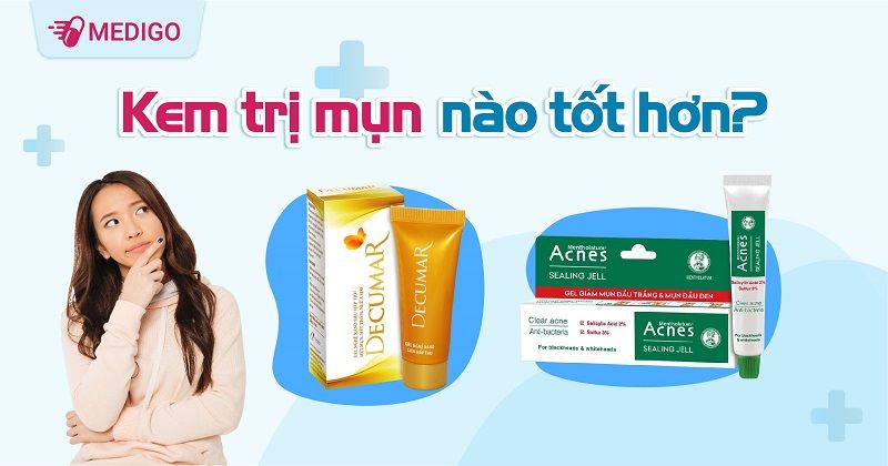 Kem trị mụn Decumar và Acnes cái nào tốt hơn?