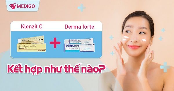 Hướng dẫn kết hợp Klenzit C và Derma forte trị mụn hiệu quả