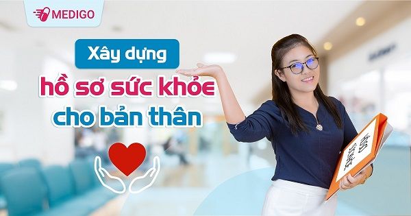 Xây dựng hồ sơ sức khoẻ cho bản thân