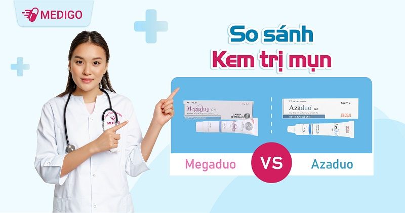 So sánh kem trị mụn Megaduo và Azaduo