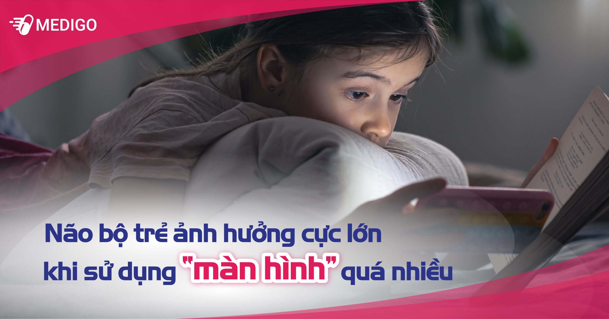 MÀN HÌNH ảnh hưởng như thế nào tới não bộ trẻ?