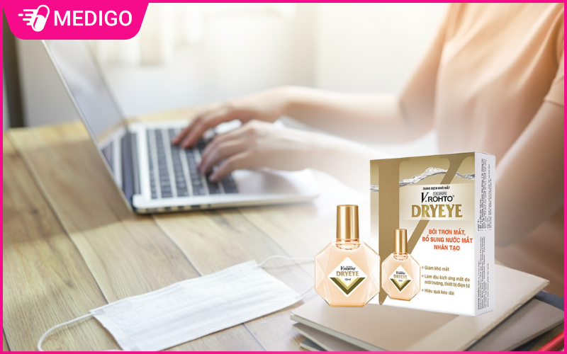 Nước mắt nhân tạo V.Rohto DryEye: Giải pháp bảo vệ mắt hiệu quả