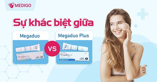 So sánh kem trị mụn Megaduo và Megaduo Plus cái nào tốt hơn?