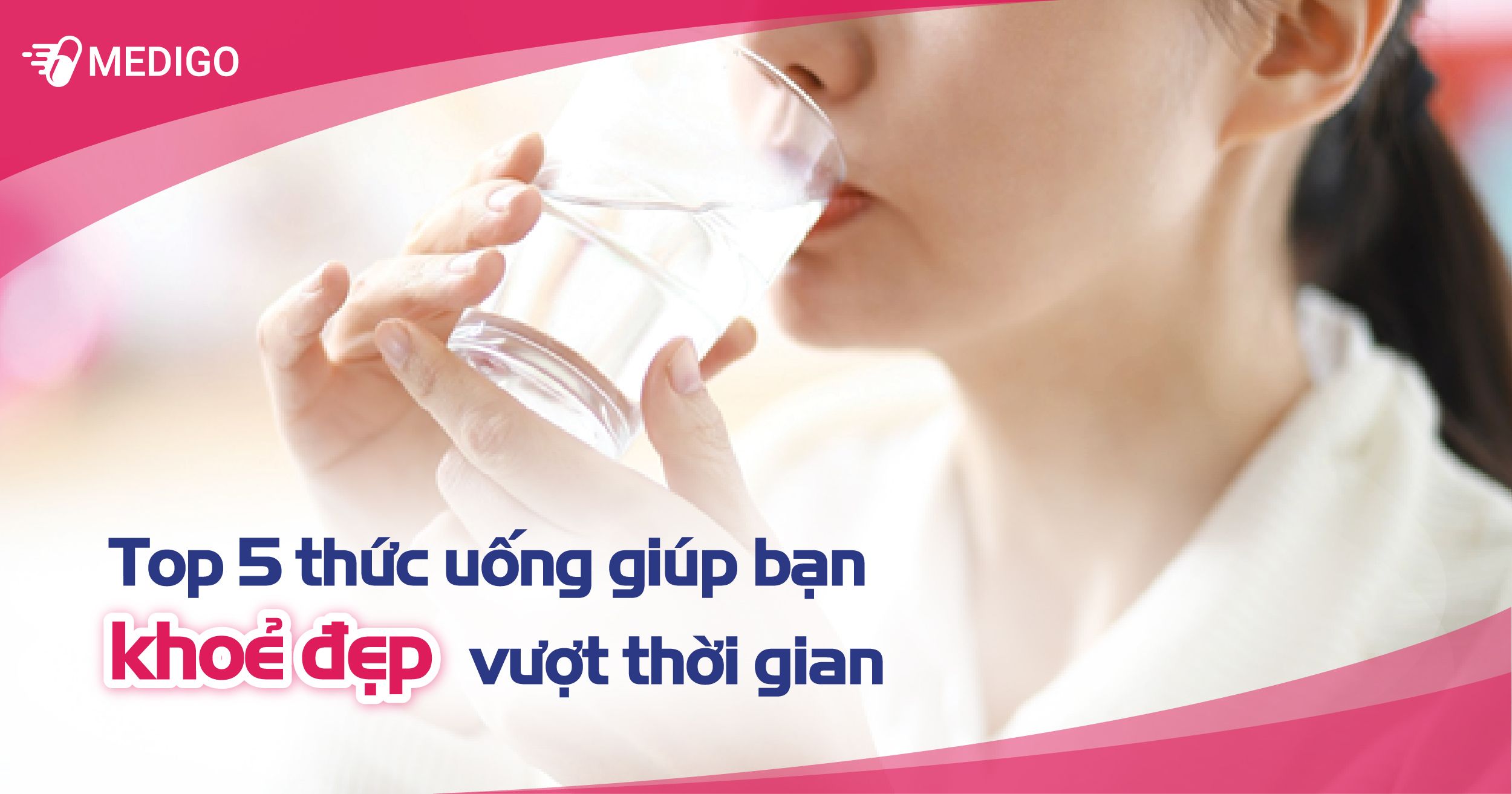 Top 5 thức uống giúp bạn KHOẺ ĐẸP vượt thời gian