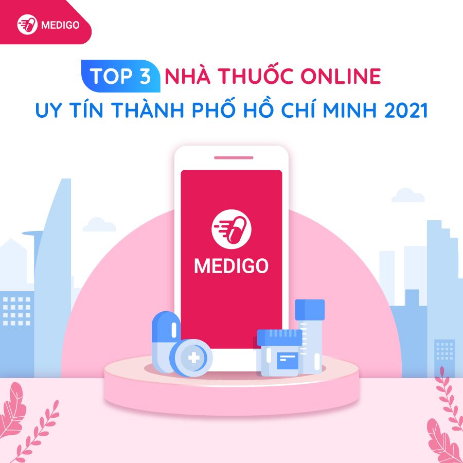 Top 3 nhà thuốc online uy tín TPHCM 2021