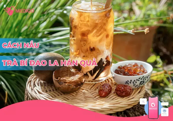 cách nấu trà bí đao với la hán quả