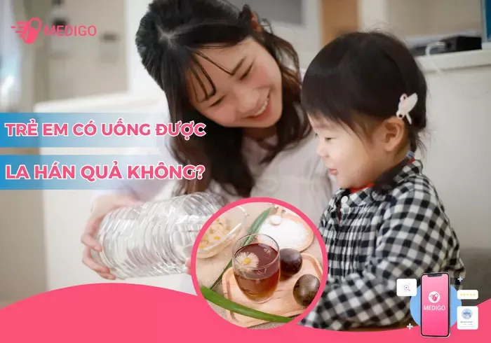 trẻ em có uống được nước quả la hán không