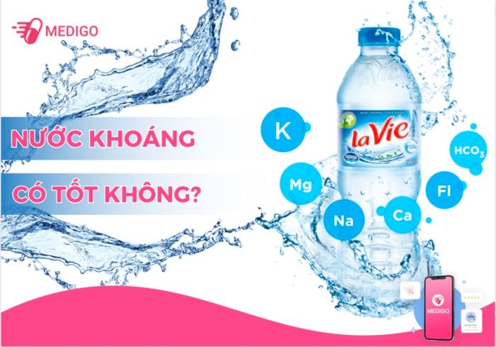 Uống nước khoáng có tốt không? Nên uống bao nhiêu là đủ