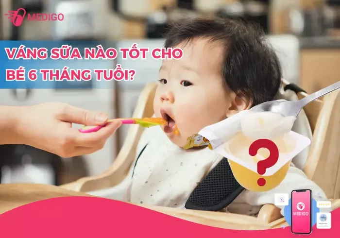 váng sữa cho bé 6 tháng