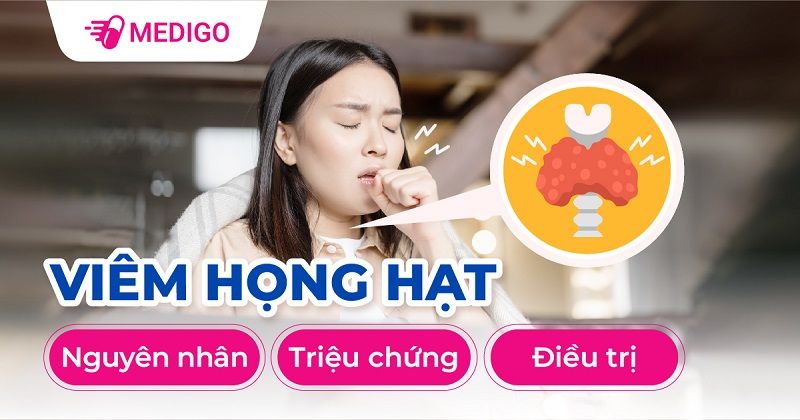 Viêm họng hạt: Nguyên nhân, chẩn đoán và điều trị