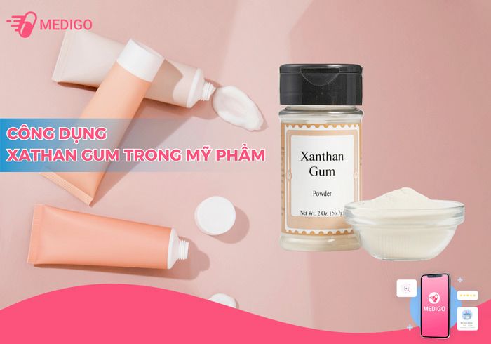 Xanthan Gum trong mỹ phẩm có công dụng gì? 