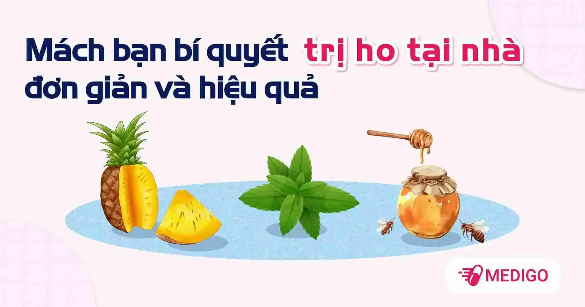Mách bạn bí quyết trị ho tại nhà đơn giản và hiệu quả