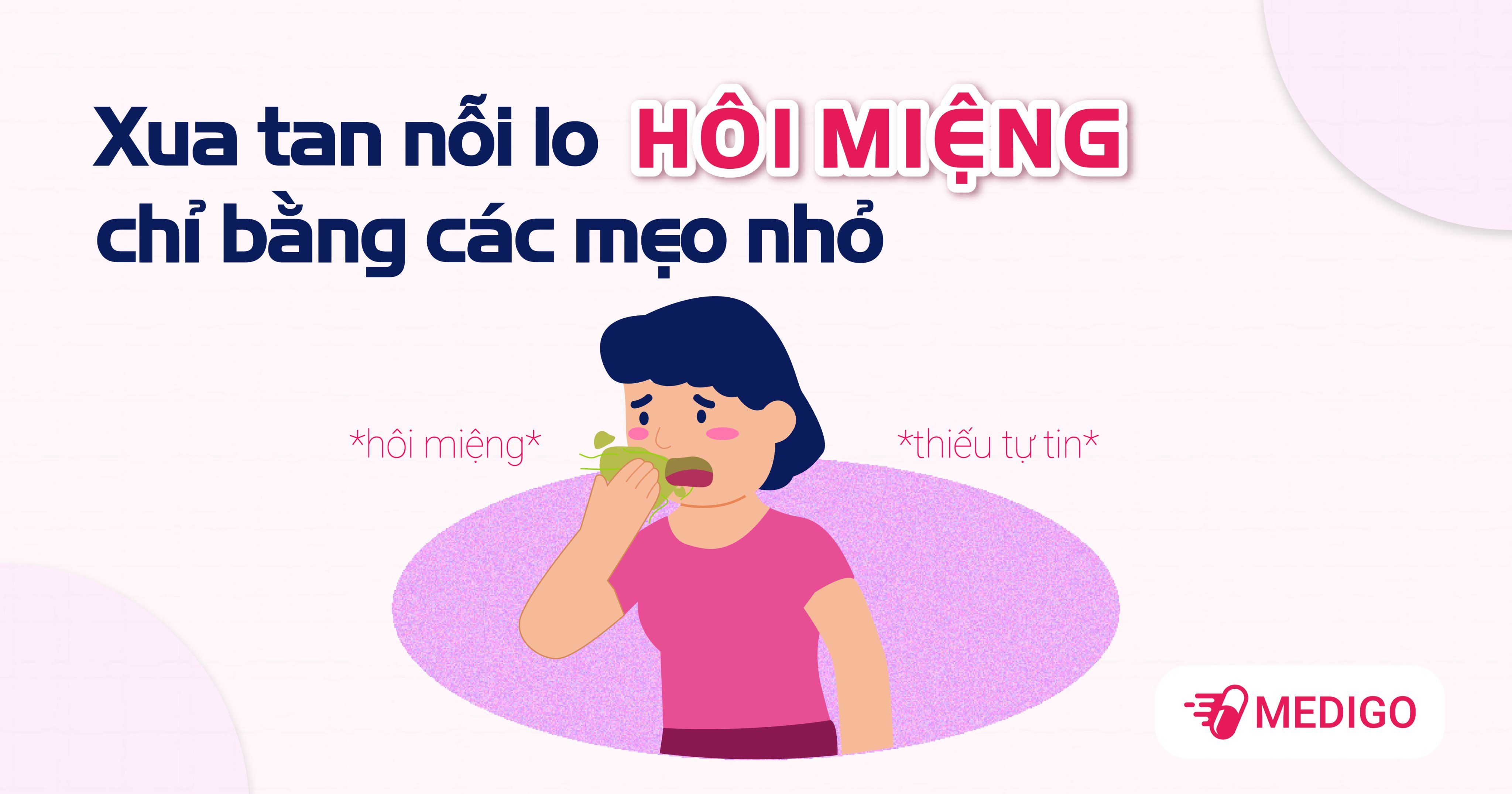 Xua tan nỗi lo hôi miệng chỉ bằng các mẹo nhỏ